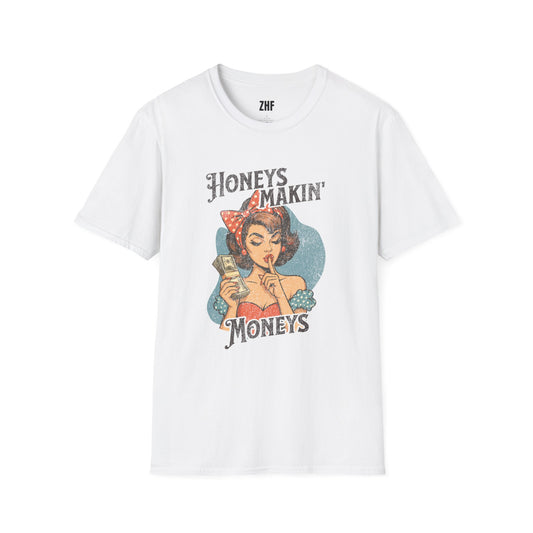 Honeys Makin' Moneys T-Shirt